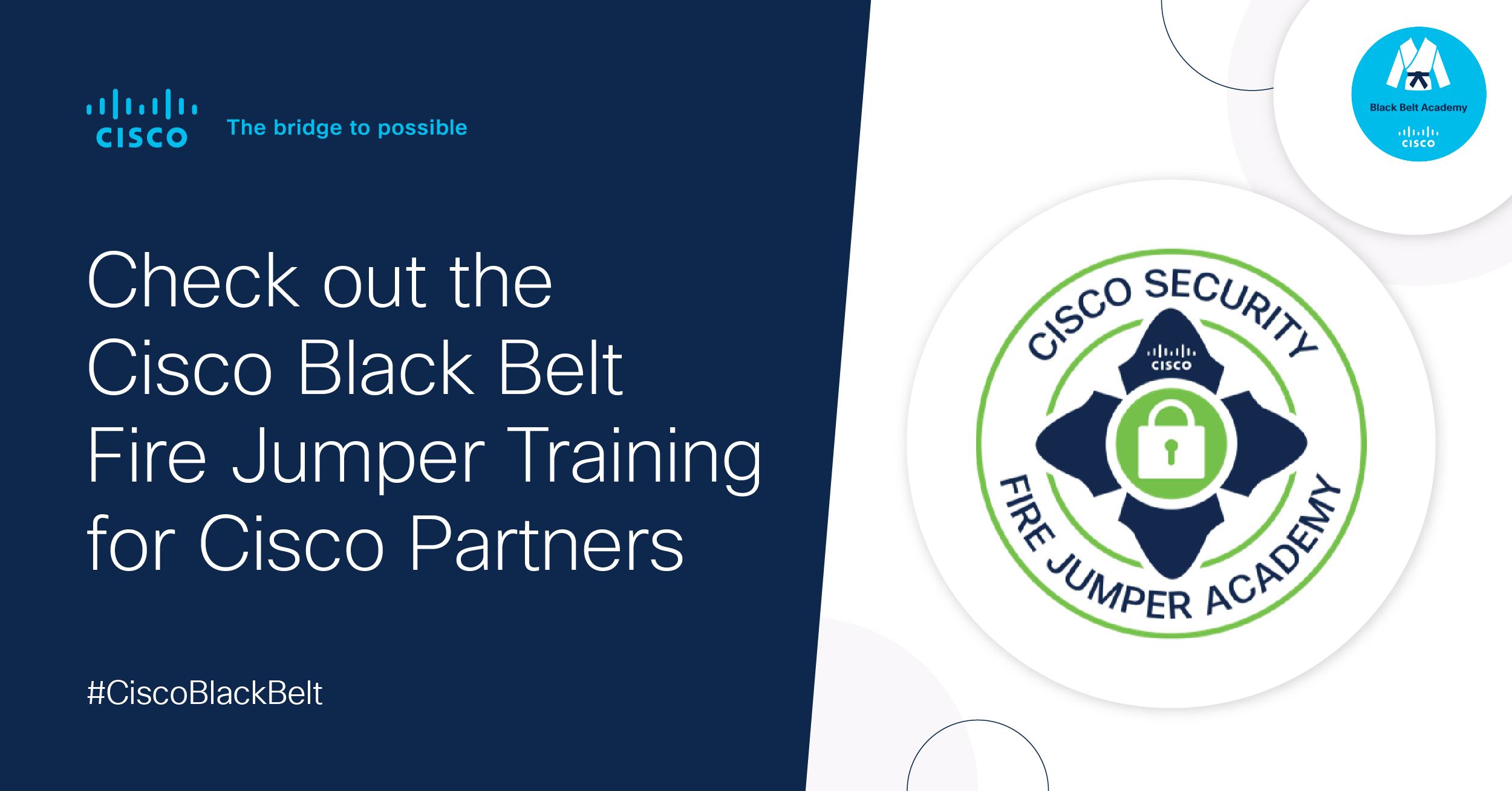 Cisco Black Belt Fire Jumper Education for Cisco Partners