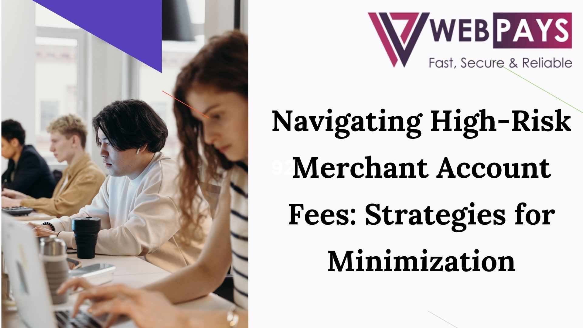 Navigating High-Risk Merchant Account Fees: Strategies for Minimization