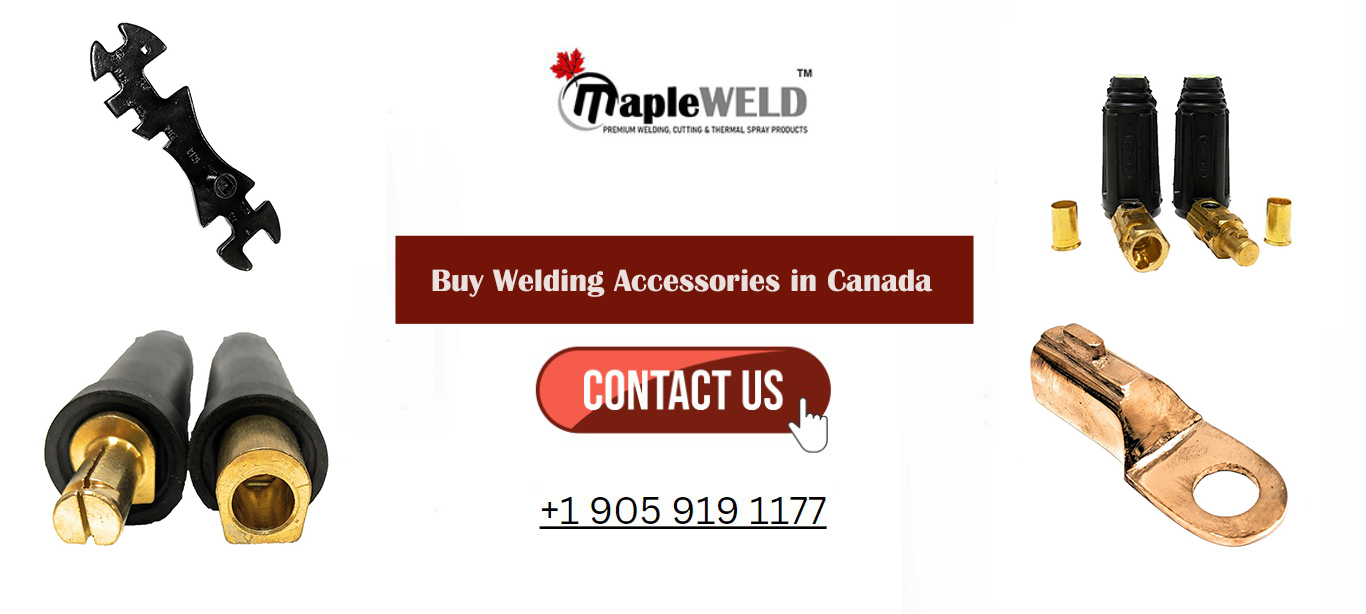 Unlock Precision and Quality: Buy Welding Accessories in Canada from MapleWeld