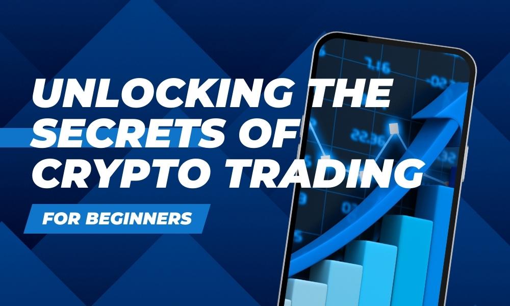 Unlocking the Secrets of Crypto Trading