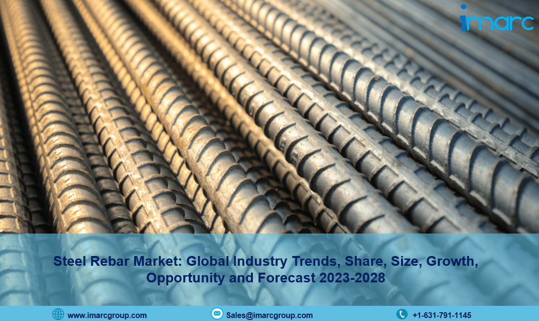 Steel Rebar Market Trends, Industry Size, Share, Growth and Report 2023-2028