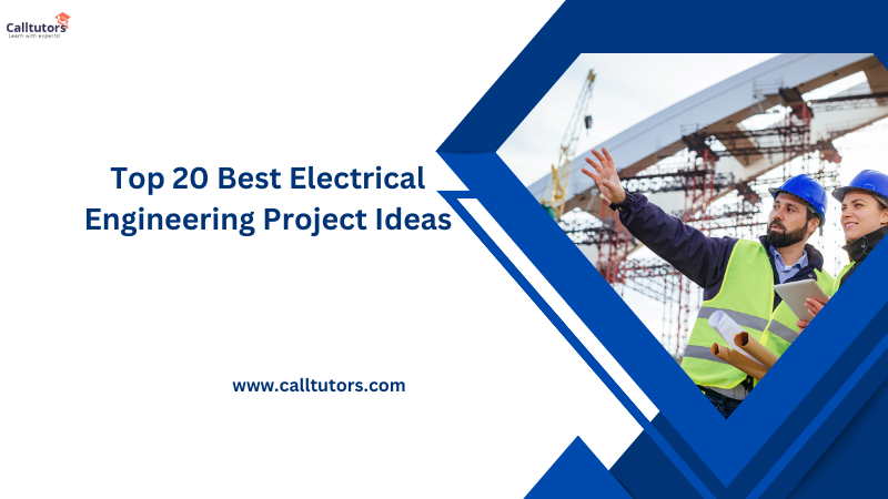 Top 20 Best Electrical Engineering Project Ideas